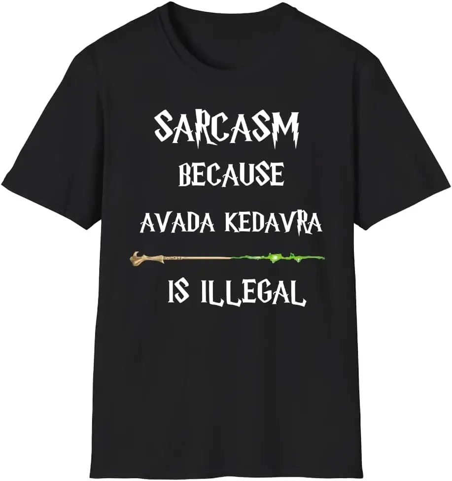 Sarcasm Because Avada Kedavra is Illegal T-Shirt, Magic Wand Shirt