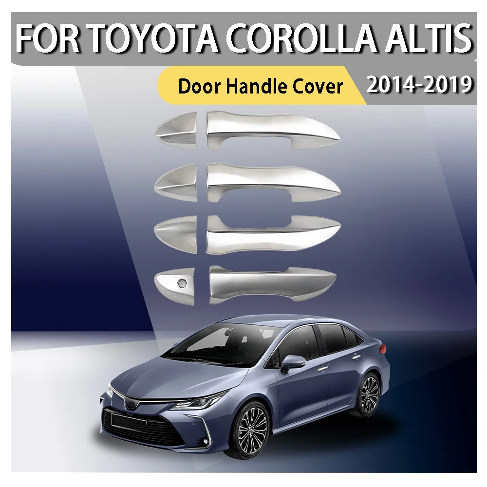 For Toyota Corolla Altis 2014 2015 2016 2017 2018  8 Pcs ABS Chrome Car Door Handle Cover Silver Exterior vehicle parts decorate