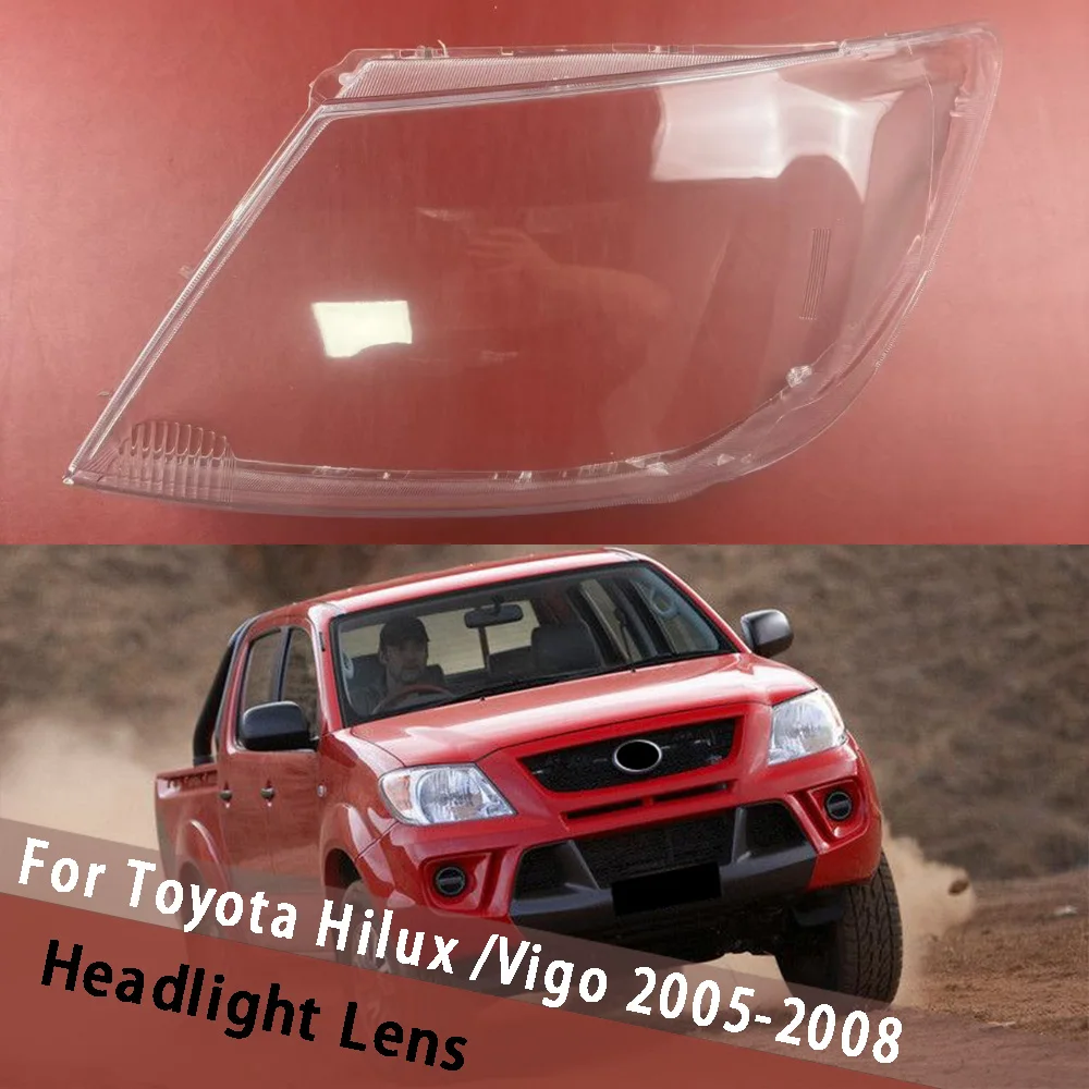 

For Toyota Hilux/Vigo 2005-2008 Replace Headlight Lens Cover Housing Lamp Transparent Lampshade Headlamp Shell Masks Plexiglass