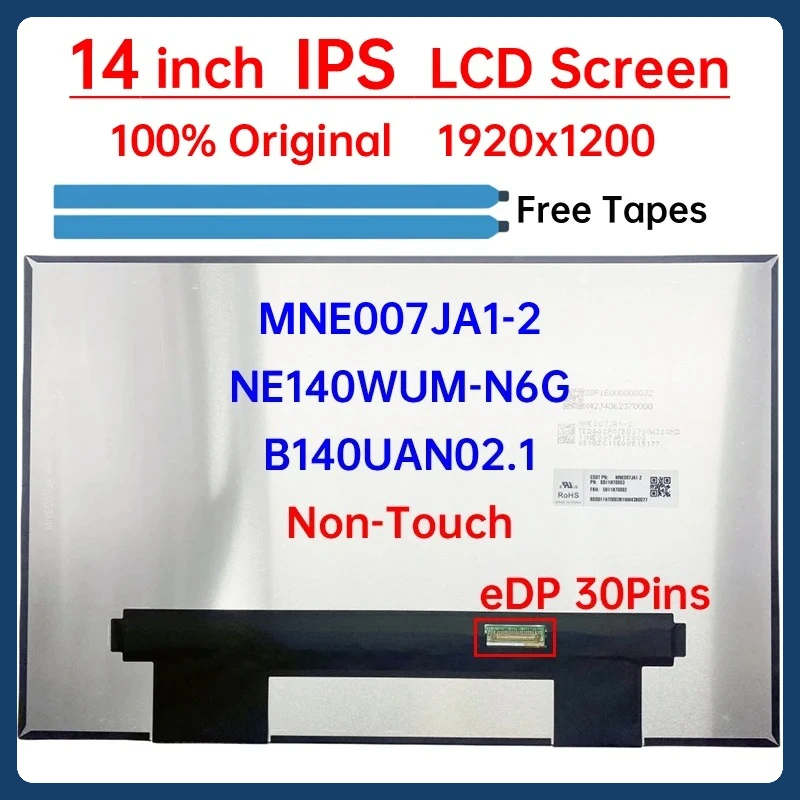 

14 Inch Laptop LCD Screen MNE007JA1-2 NE140WUM-N6G B140UAN02.1 Display Matrix Panel Replacement 1920x1200 eDP 30 Pins Non-Touch
