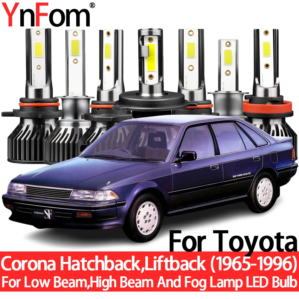 

YnFom For Toyota Corona Hatchback Liftback 1965-1996 Special LED Headlight Bulbs Kit For Low Beam,High Beam,Fog Lamp,Accessories