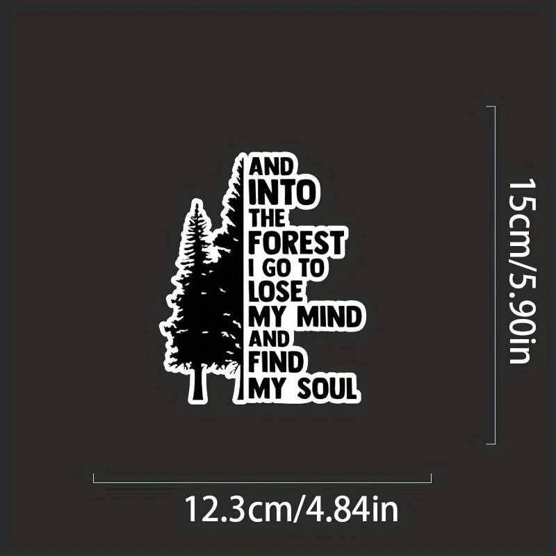 قطعة واحدة من ملصقات السيارات المصنوعة من الفينيل "Into the Woods، I Go To Lose My Mind and Find My Soul" من NOK - إكسسوارات متينة للديكور التلقائي والديكور اليومي