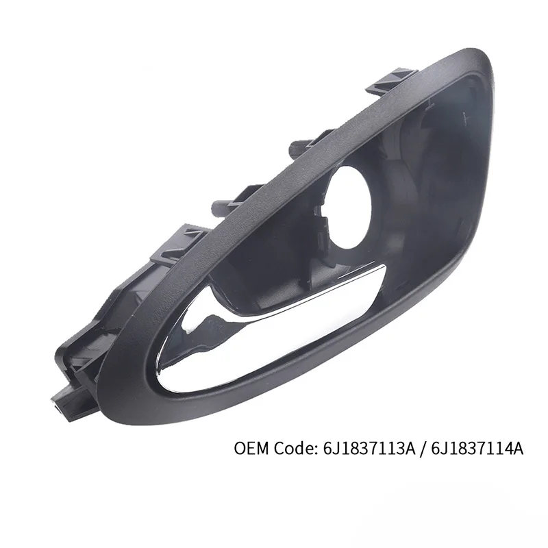 For Seat Ibiza 6J1837113A 6J1837114A 2009 2010 2011 2012 Interior Inside Inner Door Handle Replacement Accessories