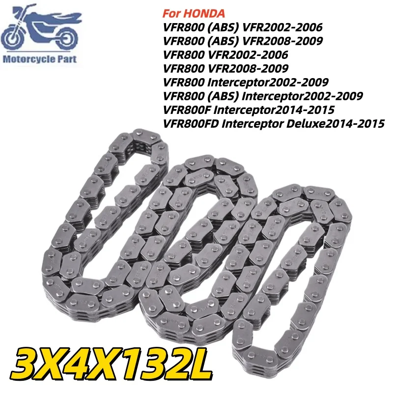 Motorcycle Camshaft Timing Chain For HONDA VFR800 (ABS) VFR VFR800 Interceptor VFR 800 2002-2009 VFR800F VFR800FD 2014-2015