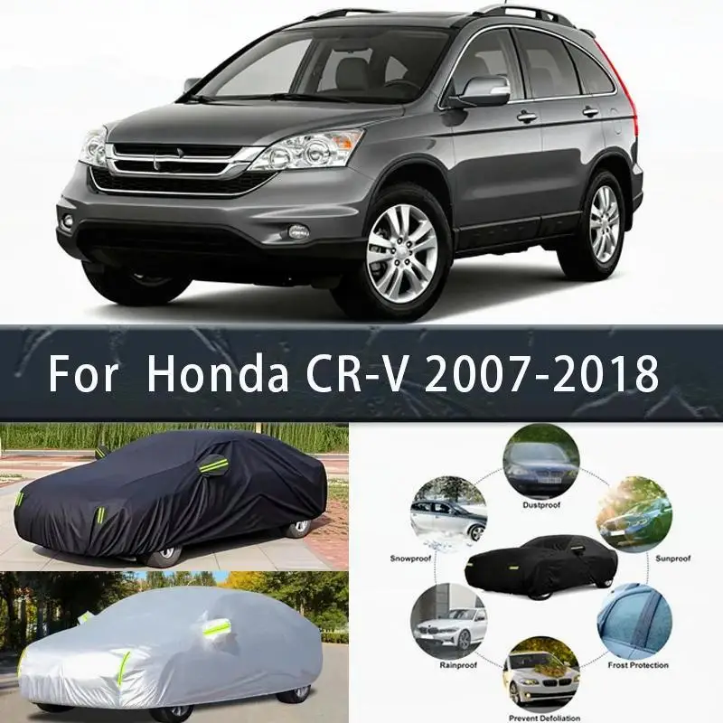 

Для наружной защиты, полный для Honda CR V 2007 2018, снежный солнцезащитный козырек, водонепроницаемые пылезащитные автомобильные чехлы