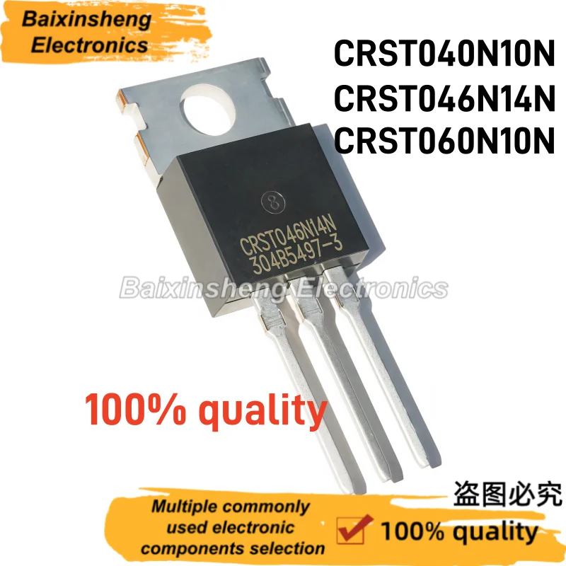 10PCS 100% quality CRST040N10N CRST046N14N CRST060N10N TO-220 N-channel MOSField-effect transistor