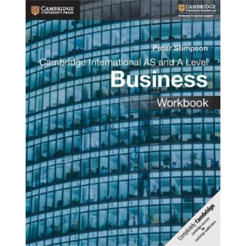 

Cambridge International AS A Level Business Workbook Питер Стимпсон Кембриджский университет Пресс 9781108401579 Книга