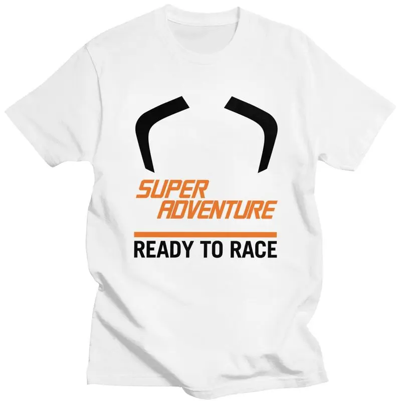 Custom Super Adventure Ready To Race T Shirt Men Short Sleeved 100% Cotton T-shirt Motorcycle Enduro Racing Tees Graphic Tshirt