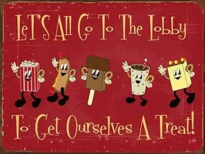 Metal Signs Let's All Go to The Lobby to Get Ourselves A Treat Vintage Tin Sign Wall 8 x 12 inches sign