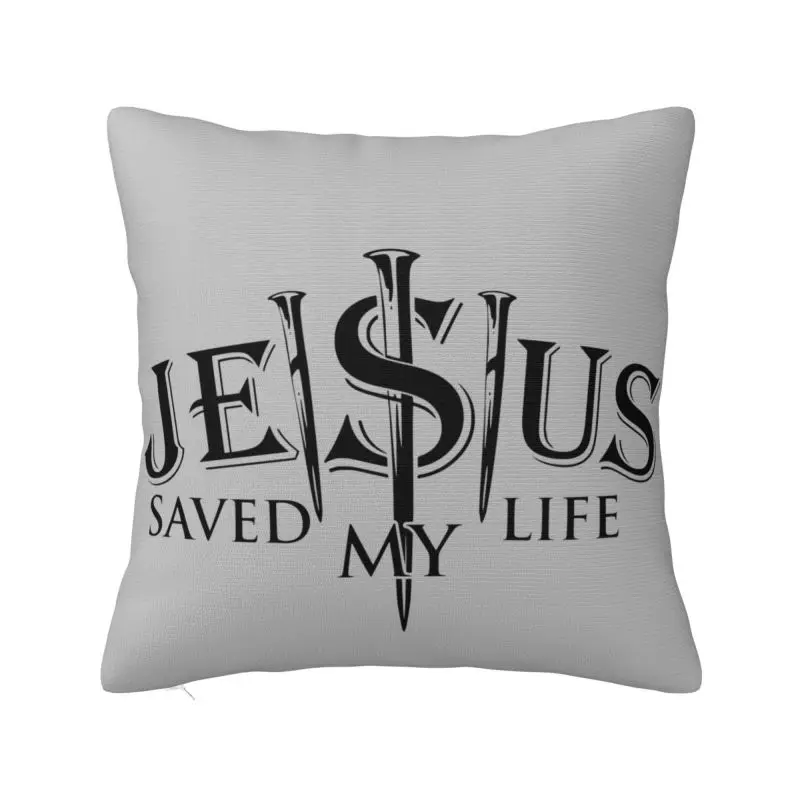 Custom Jesus Saved My Life Nordic Throw Pillow Covers Christ Religion Christian Faith Cushion Cover