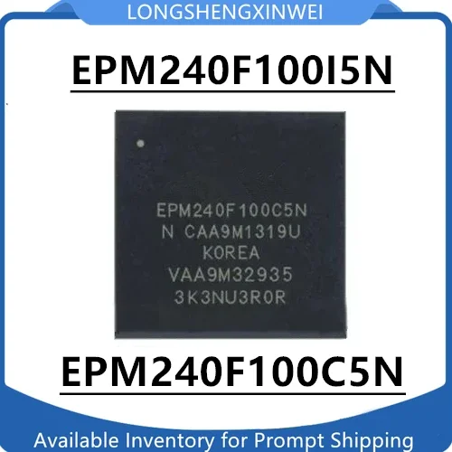 1PCS New Original EPM240F100C5N EPM240F100I5N Programmable Gate Array BGA100 IC in Stock