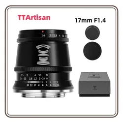 TTARTISAN 17mm F1.4 APS-C Cameras Lens Manual Focus MF for Fuji X M43 Sony E Leica L Nikon Z  Canon EOS M RF Mount Camera