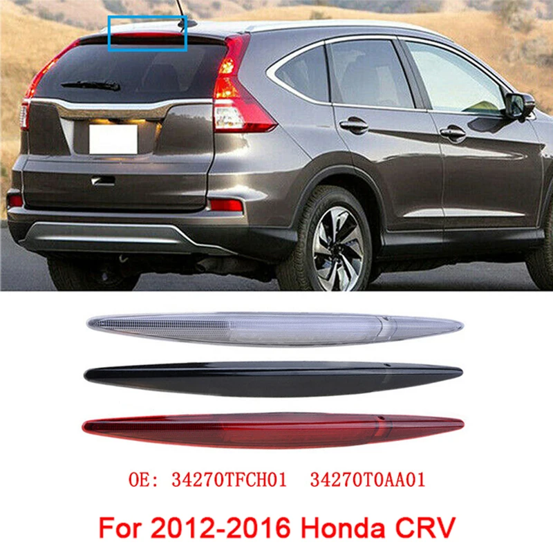 

For 2012-2016 Honda CR-V CRV 34270TFCH01 34270T0AA01 Car Rear Brake Anti-collision Light Tail Warning Stop LED Signal Light