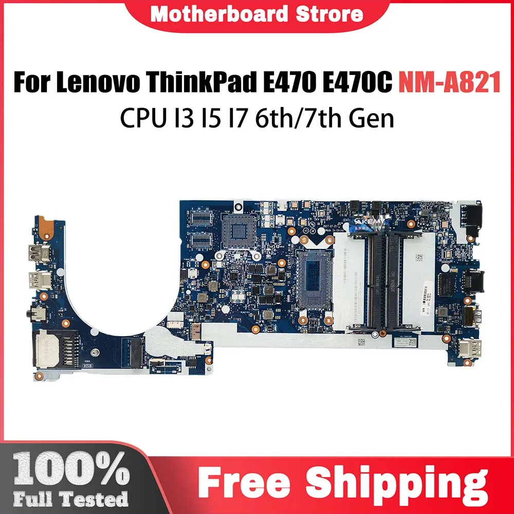 01YT084 Mainboard For Lenovo ThinkPad E470 E470C Laptop Motherboard NM-A821 with I3 I5 I7 6th/7th Gen CPU 01EN259