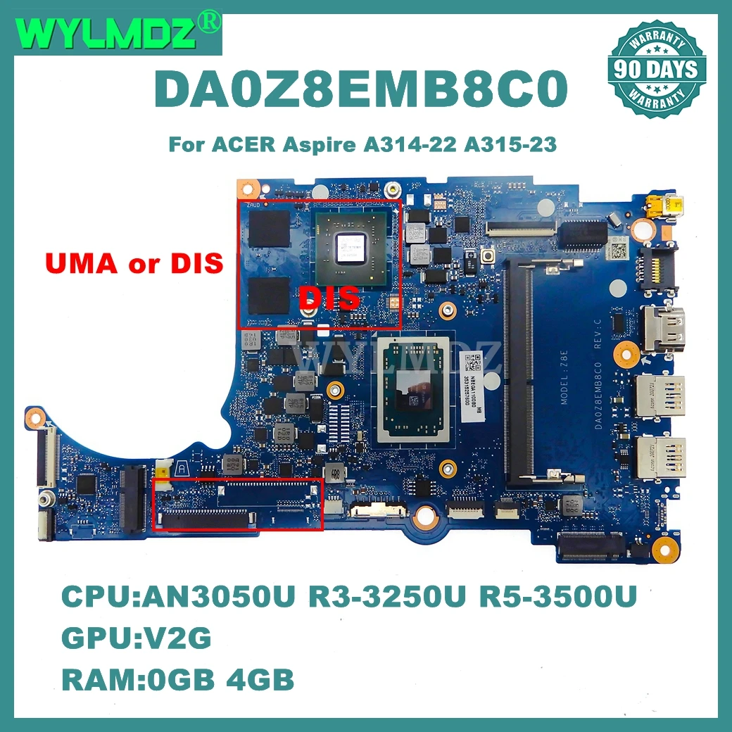 DA0Z8EMB8C0  Motherboard For ACER Aspire A314-22 A315-23 Laptop Mainboard AN3050U R3 R5 CPU 0GB/4GB-RAM UMA/V2G 100% Test OK