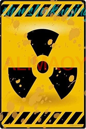 Retro Metal Tin Sign,Radioactive Nuclear Hazard Warning Funny Sign Exterior Home Cave Garage bar Wall Decoration Vintage Me sign