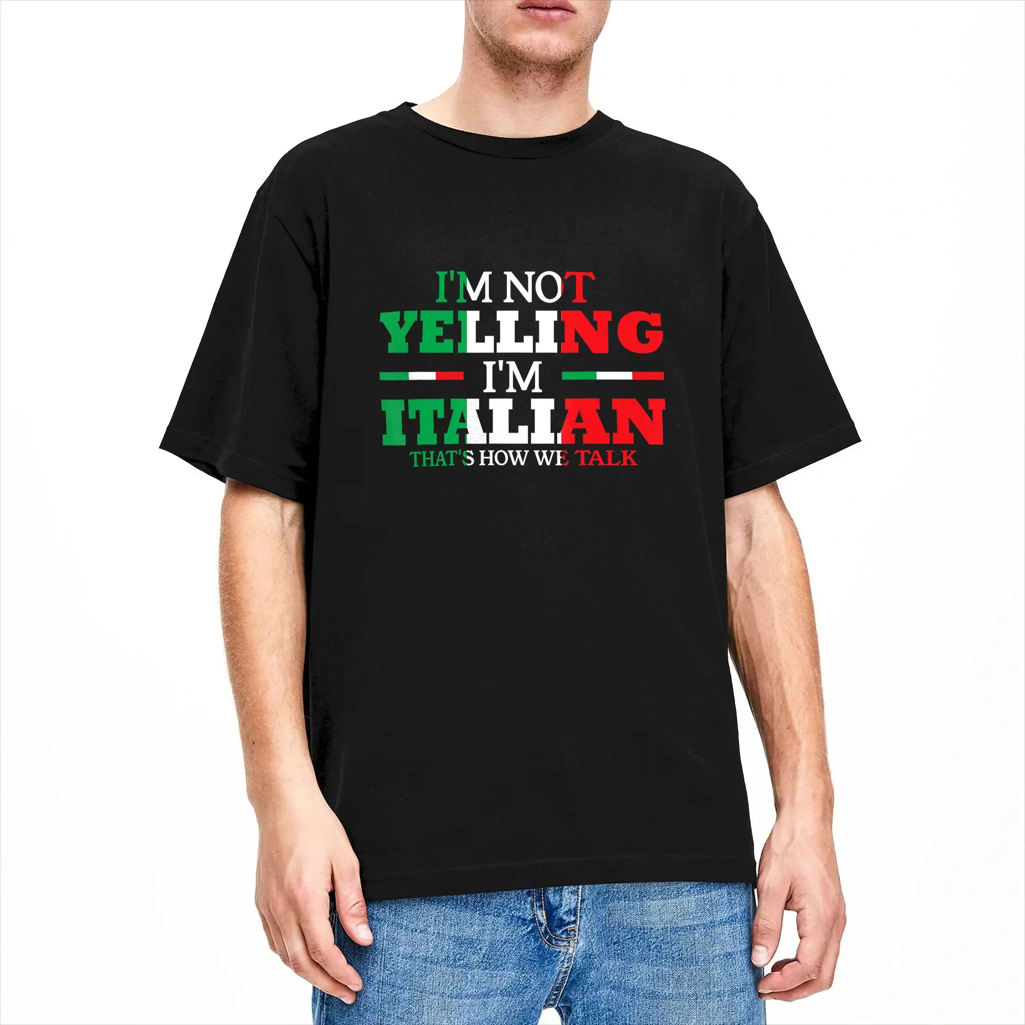 I'm Not Yelling I'm Italian Funny Loud Italy Flag T-Shirt Summer  Fashion T Shirts Man Pure Cotton O Neck Plus Size 5XL Clothes