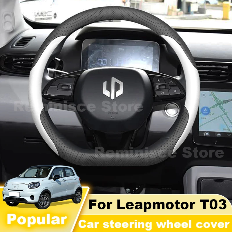 Leather Car Steering Wheel Cover For Leapmotor T03 B10 B01 2023-2026 Non Slip Steering Wheel Cover Leapmotor B10 Accessories