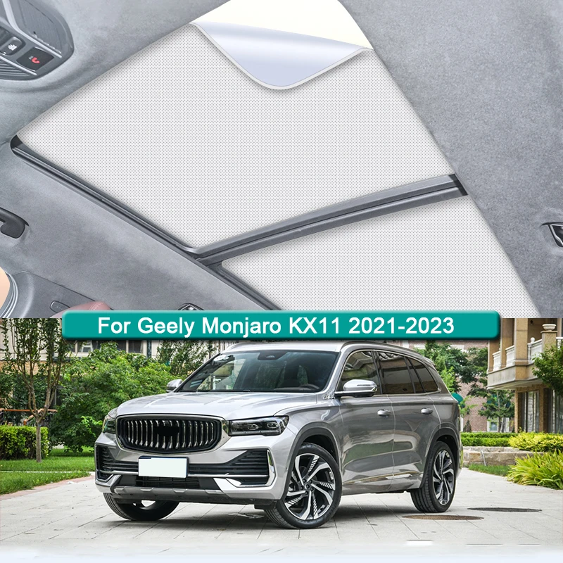 Roof Sunshade For Geely Monjaro KX11 2021-2023 2024 Car Electrostatic Adsorption Sunroof Sunshade Skylight Blind Shading Sticker