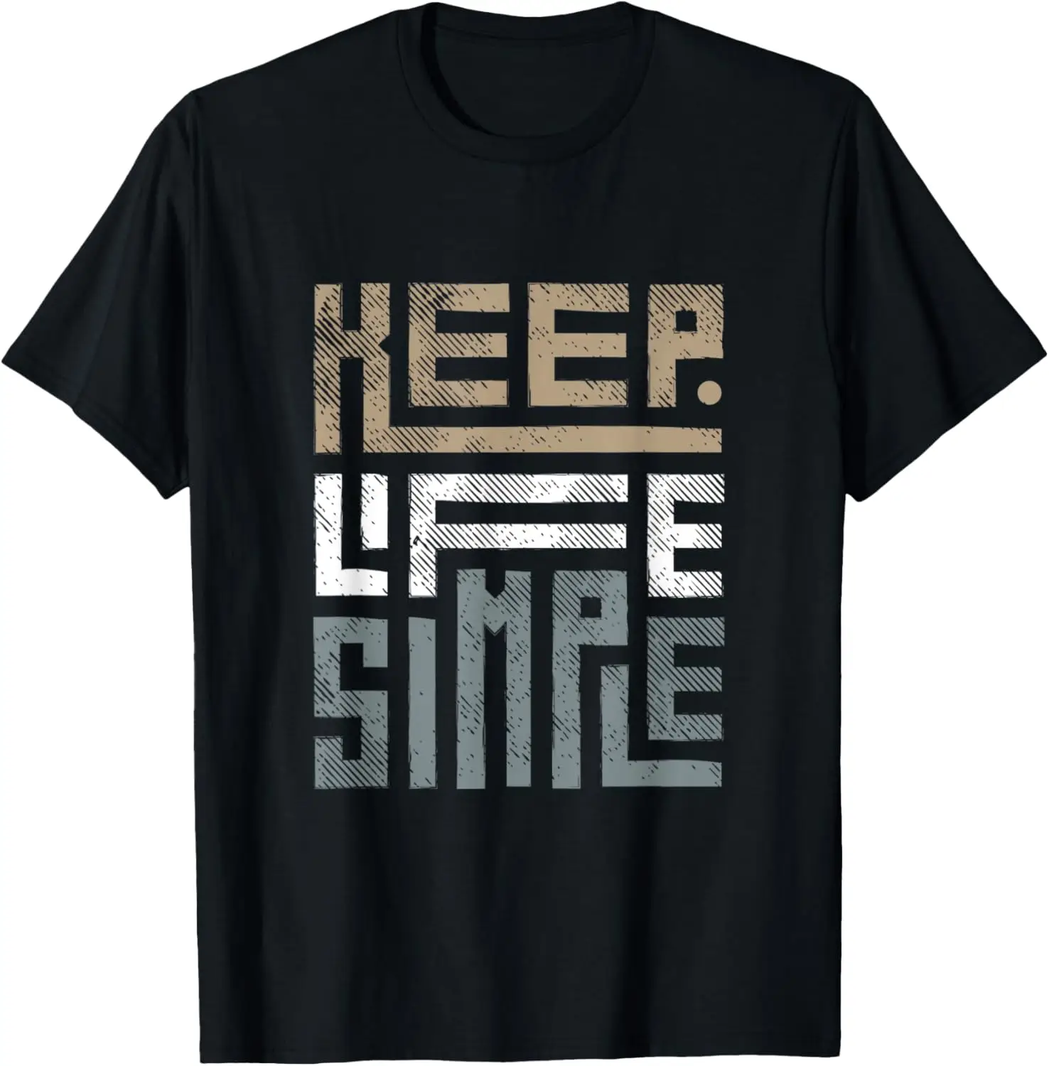 

Keep Life simple T-Shirt