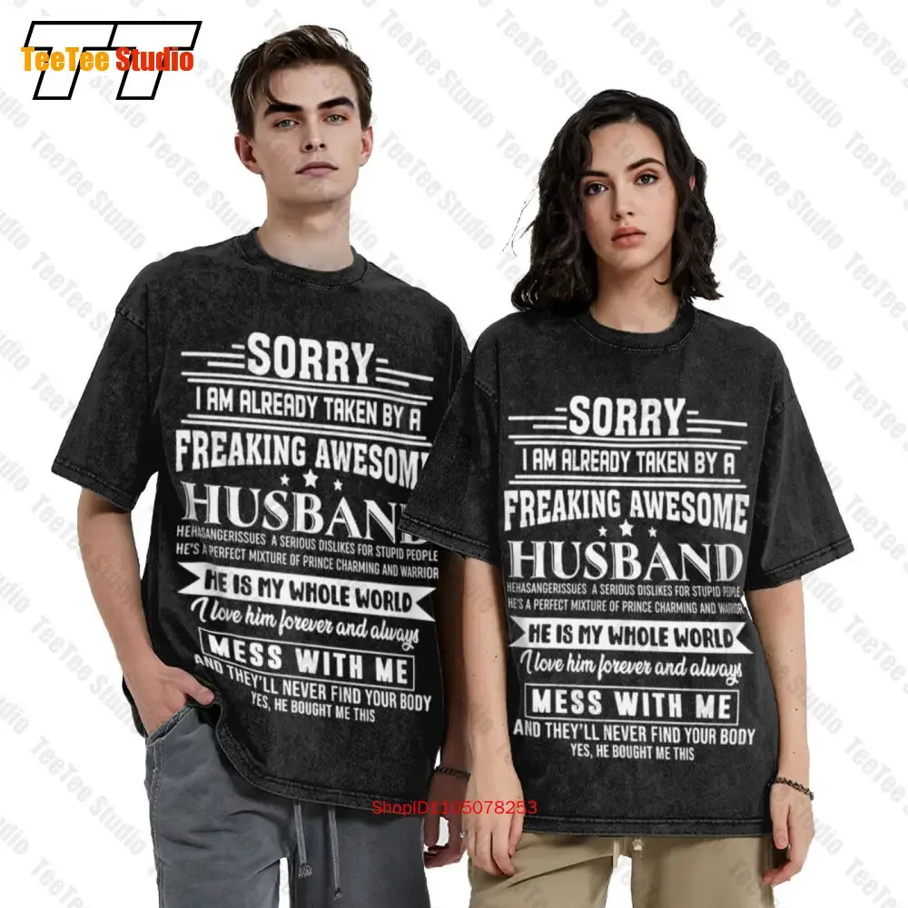 Sorry I Am Already Taken By A Freaking Awesome Vintage Oversized T-Shirt 6HKE