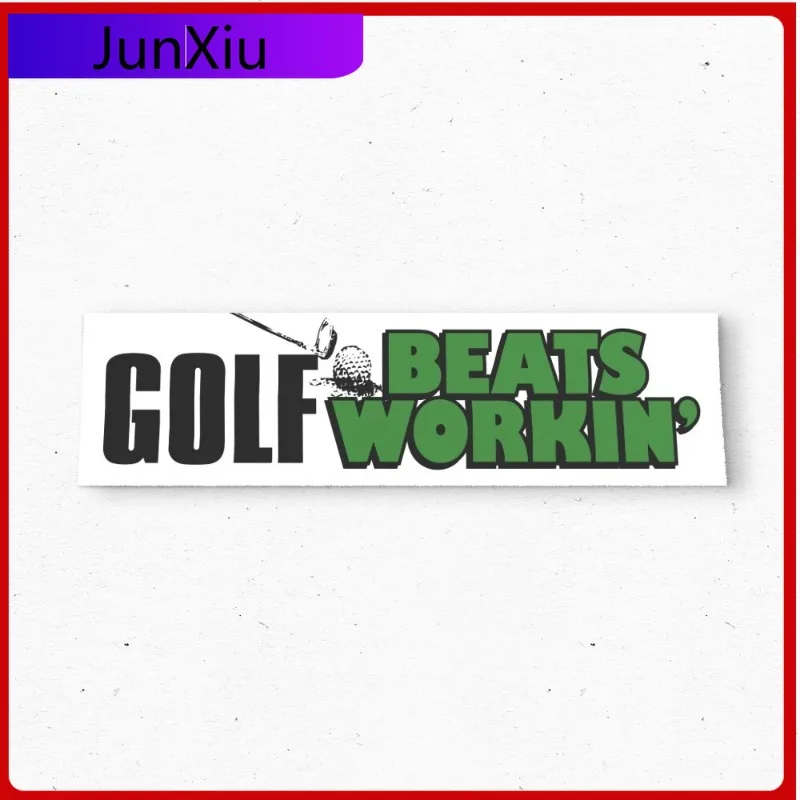 

GOLF BEATS WORKIN' Cute Window Waterproof Vinyl Bumper Sticker Funny Vintage Style Vinyl Decal Car Cute Waterproof Car Fade