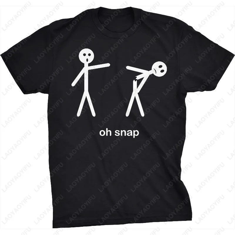 

Men Women Oh Snap Funny Stick Figure Cotton Clothing Hilarious Sarcastic Adult Humor Cotton Tshirt Simple Casual Loungewear Tops