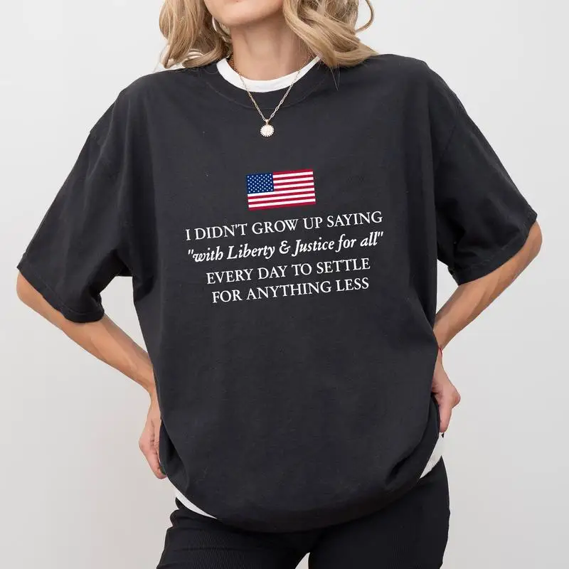 

Women's "Liberty & Justice for All" T-Shirt Patriotic Statement US Flag Tee Social Justice Rights Activist Gift