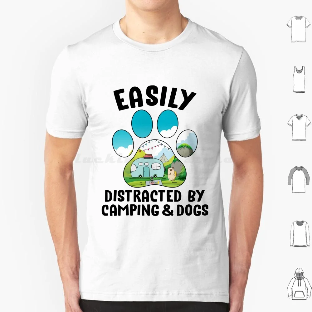 Easily Distracted By Camping & Dogs Funny T Shirt Big Size 100% Cotton Distracted Camping Dogs Funny Dog Lovers Gitfs