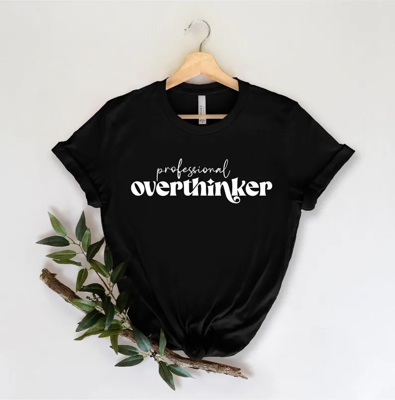 Skuggnas Professional Overthinker Funny Graphic T-shirt Aesthetic Cotton t shirt Trendy Unisex Shirts Love Tee Drop Shipping