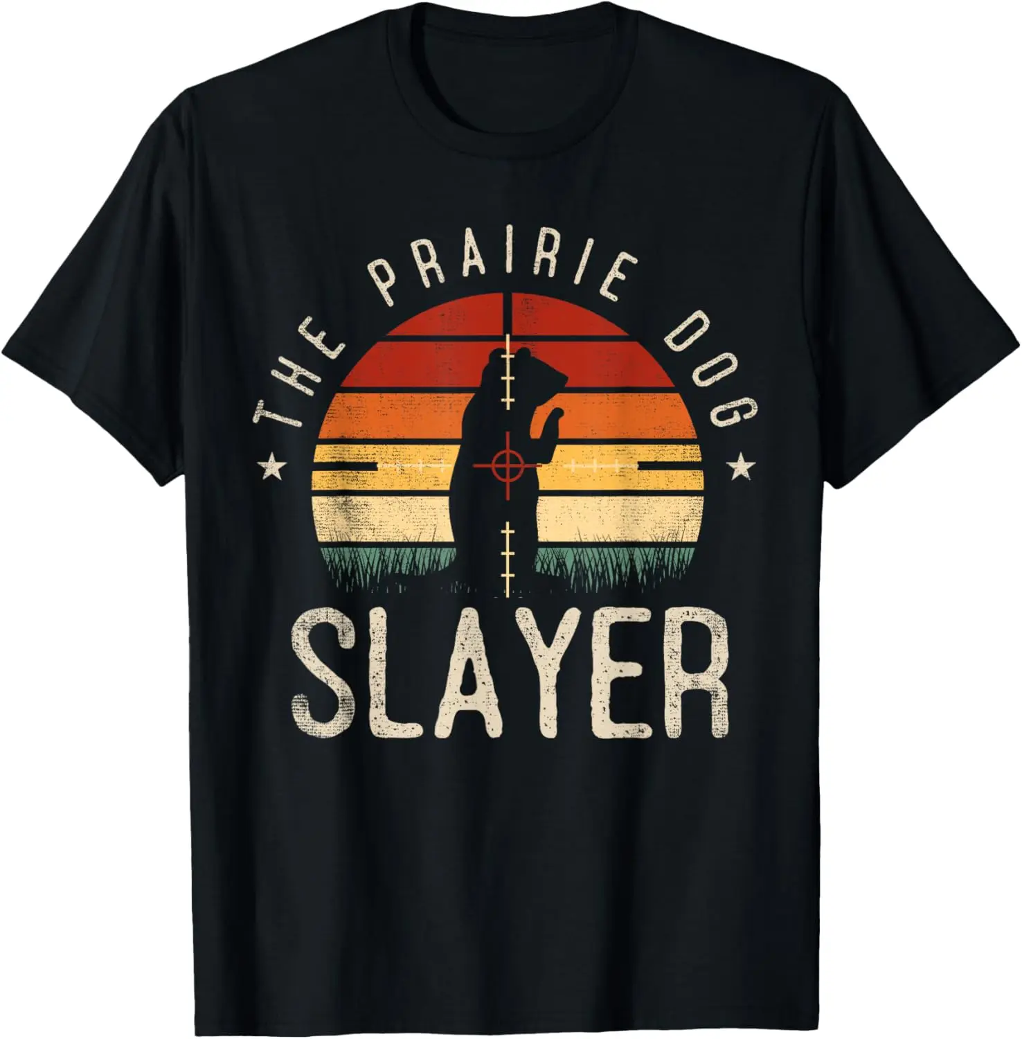 Camiseta The Prairie Dog Slayer Hunting Prairie Dog