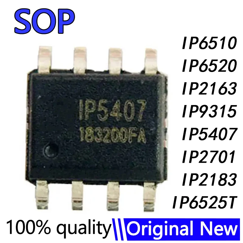 10Pcs/Lot New IP2183 IP2701 IP5407 IP9315 IP2163 IP6520 IP6525T IP6510 2183 5407 6503S 6510 6520 IP6525T 9315 SOP-8 IC In Stock