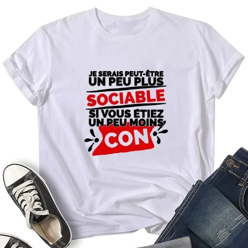 Cadeau Homme Je Serais Peut-être Un Peu Plus Sociable Si Vous Étiez Un Peu Moins Con Women T-Shirt