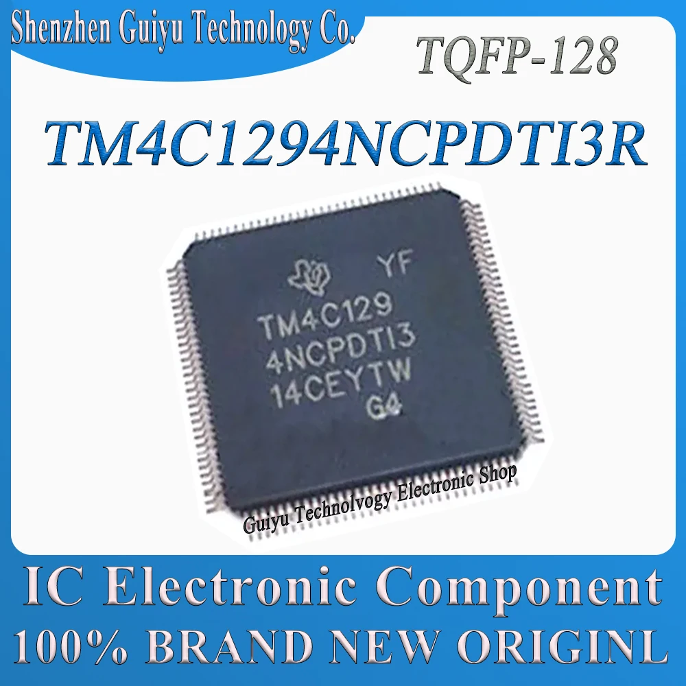 TM4C1294NCPDTI3R TM4C1294NCPDTI3 TM4C1294NCPDTI TM4C1294NCPDT TM4C1294NCPD TM4C1294NCP TM4C1294 TM4C TQFP-128 IC MCU Chip