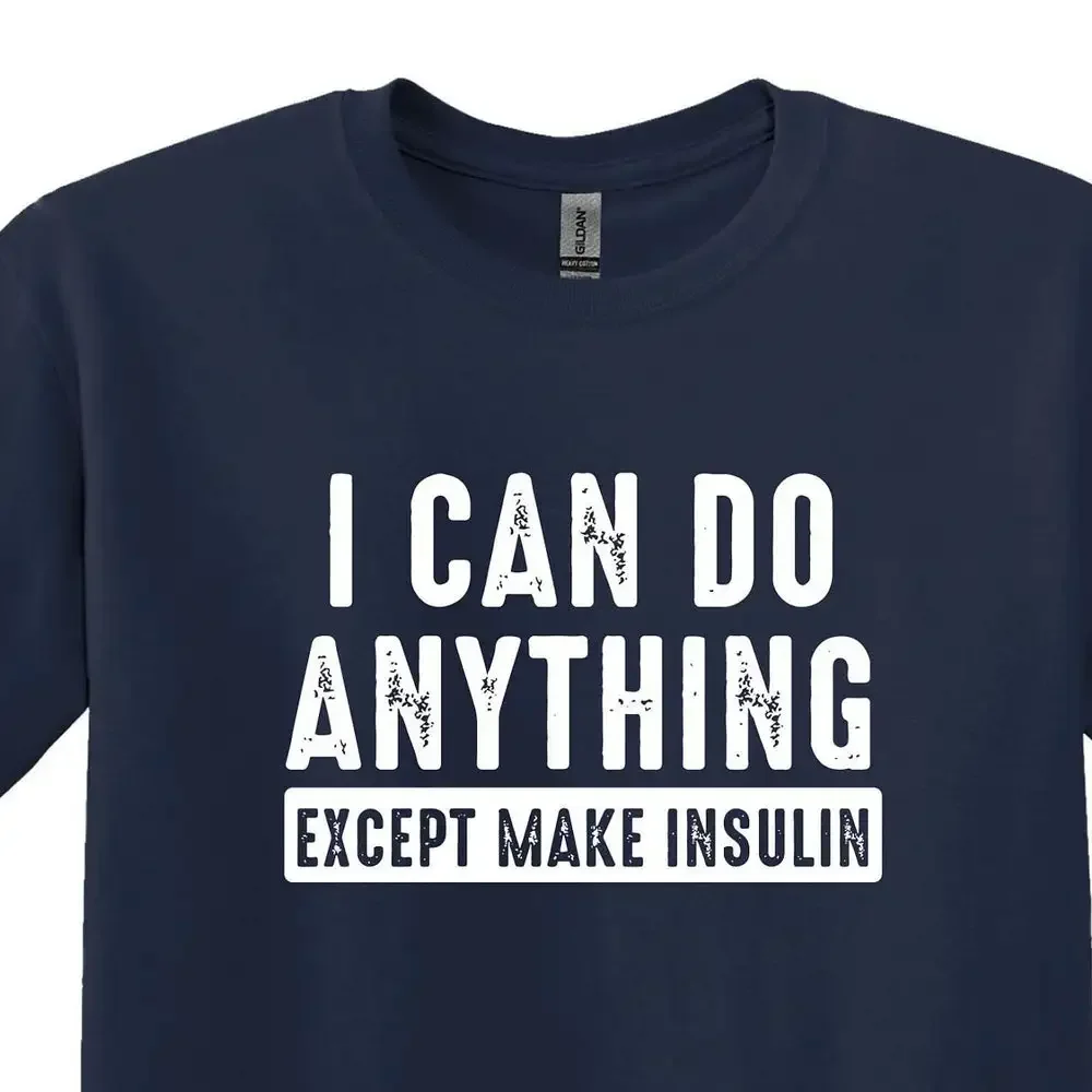 

Я могу сделать все, кроме футболки с инсулином типа 1, посвященная диабету S, наряд для диабетиков