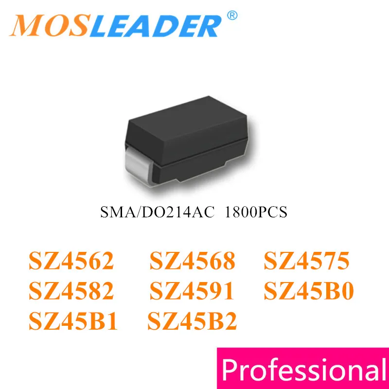 Mosleader 1800PCS SMA SZ4562 SZ4568 SZ4575 SZ4582 SZ4591 SZ45B0 SZ45B1 SZ45B2 DO214AC SZ45B Made in China High quality Diodes