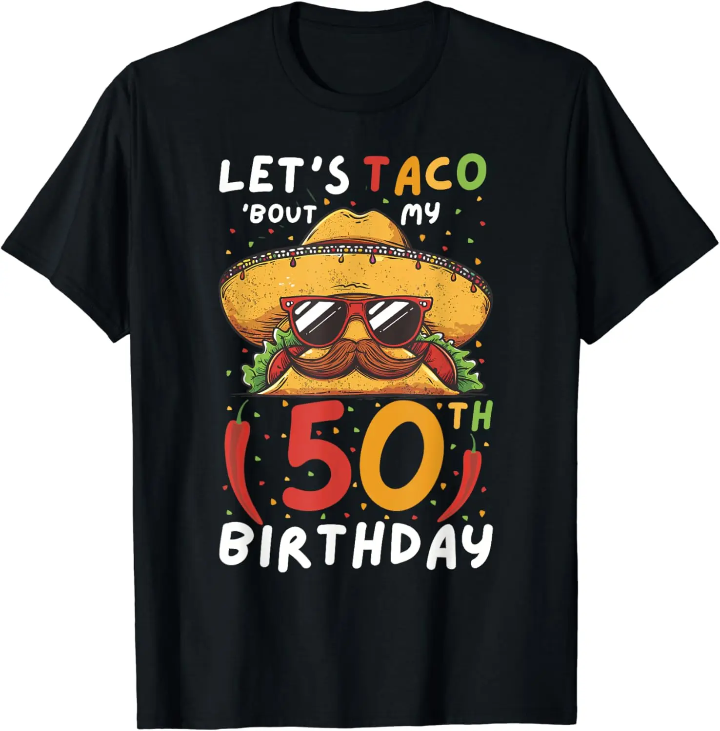 

Cinco de mayo 50th birthday taco age 50 mexican birthday T-Shirt