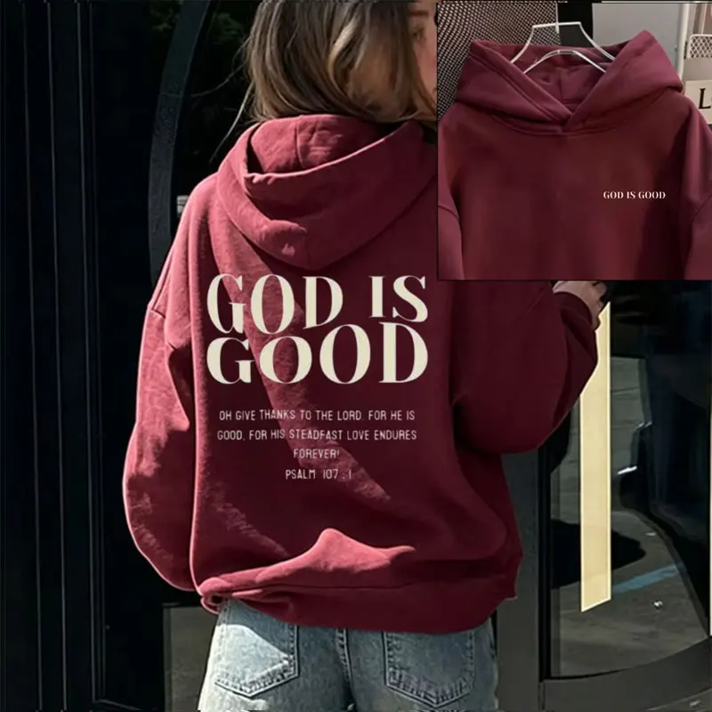 God Is Good Psalm 107:1 Christian Quote Graphic Hoodie Front Back Print Bible Verse Faith Pullover Hooded Sweatshirt