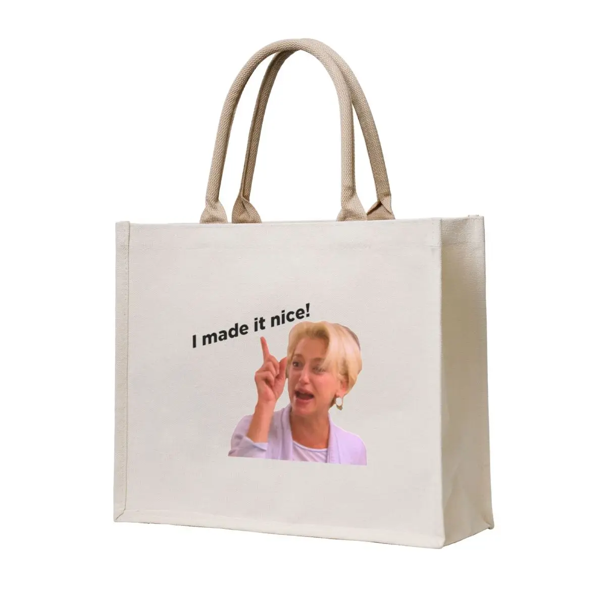 

I made it nice! Dorinda Medley Tote Bag tote bag woman Canvas Women's tote bag eco pack