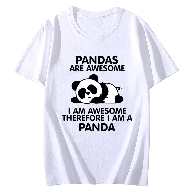 Pandas Are Awesome Print Women T-shirt Casual Summer Lazy Panda Animal Graphic Fashion Female Tee T Shirts Cute Woman Clothing