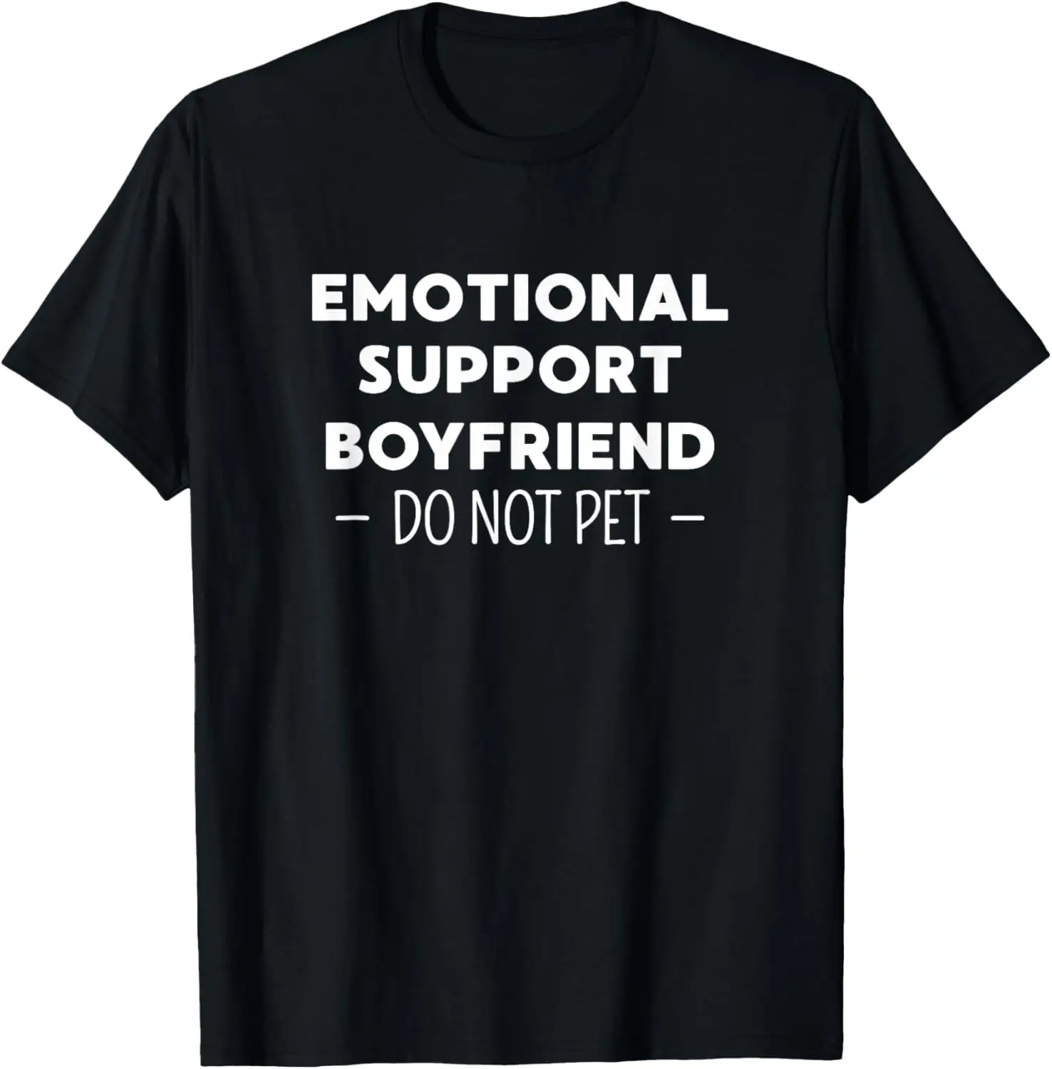 Funny Couple Emotional Support Boyfriend Do Not Pet T-Shirt 100% Cotton Trendy Y2K Short-Sleeve Tee-Soft, Quick-Drying,