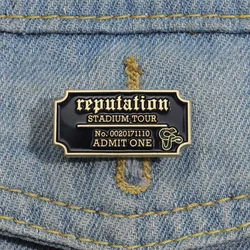 Reputation Music Album Concert Ticket Enamel Pins Custom Music Lover Souvenir Brooches Lapel Badge Jewelry Gift Drop Shipping