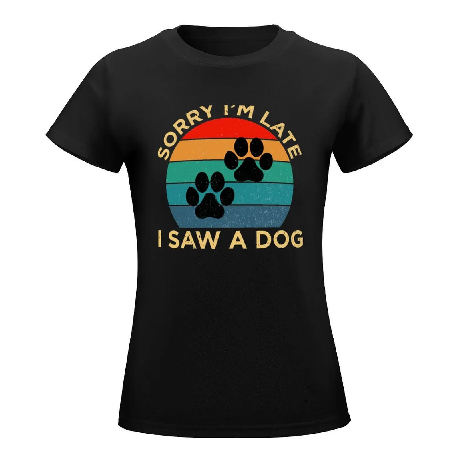 Sorry I m Late I Sew Dog T-Shirt tops cute clothes vintage clothes t shirt Women