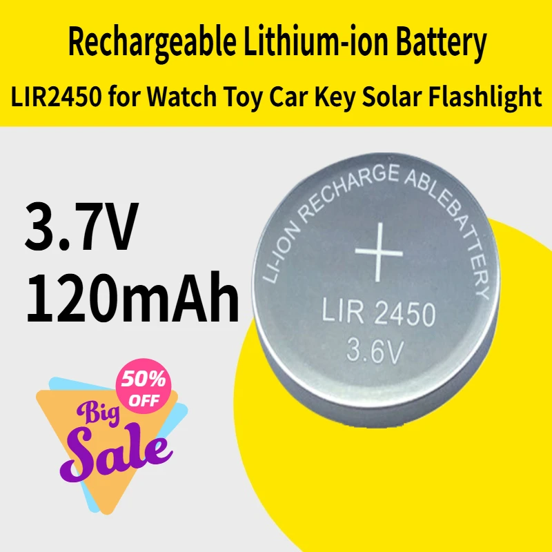 

Rechargeable Battery LIR2450 3.7V 120mAh Lithium-ion Coin Cell Button Battery for Watch Toy Car Key Solar Flashlight