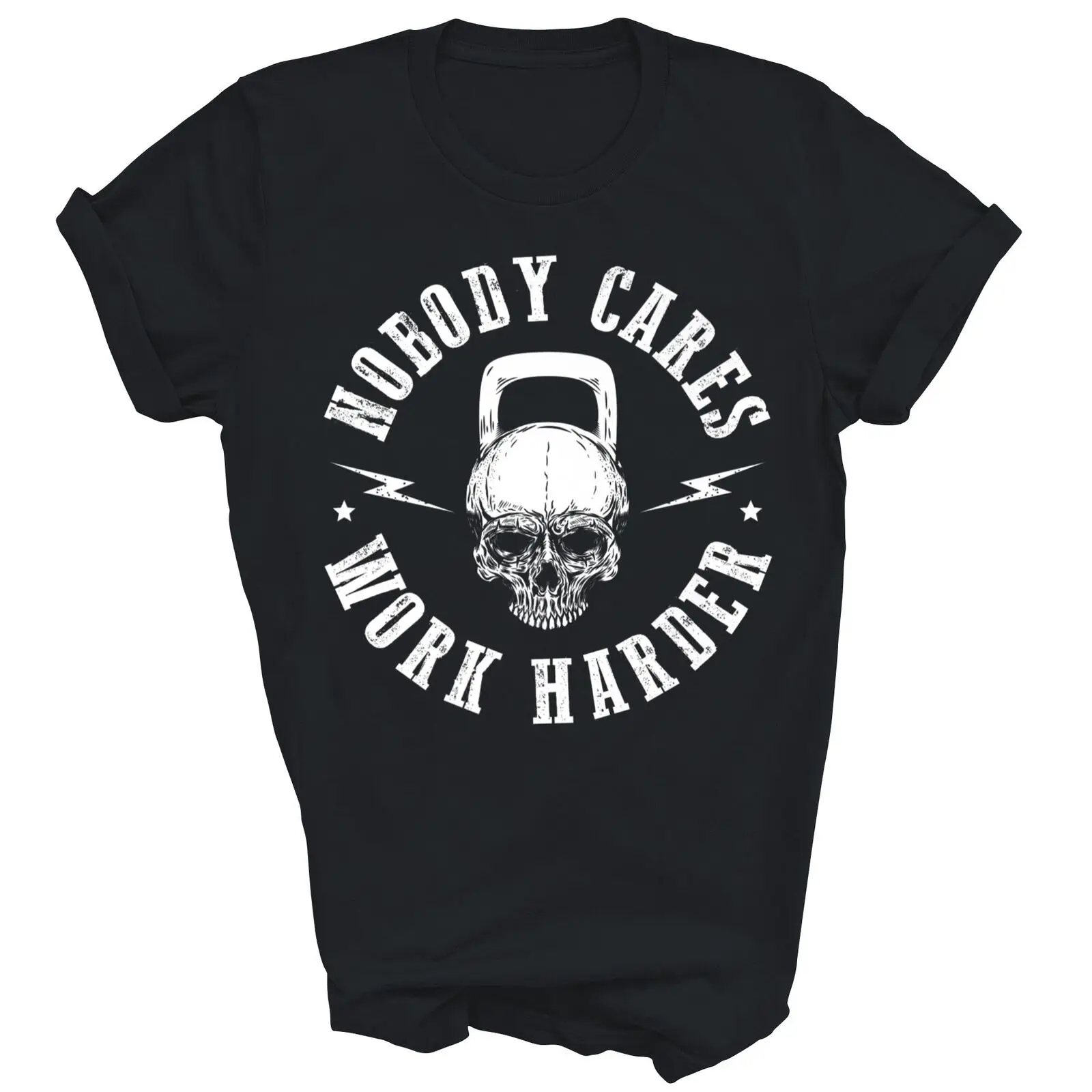 Nobody Cares Work Harder Skull Kettlebell Fit Workout Gym Unisex Shirt Gift