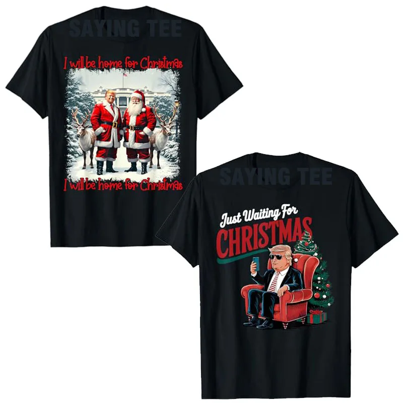 

Just Waiting for Christmas Xmas Tree Trump Pajamas T-Shirt I'Ll Be Home for Christmas Trump Santa Men Clothing Funny Saying Tee