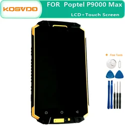 new tested For Poptel P9000 MAX LCD Screen Display with touch screen Digitizer Assembly With Frame Replacement For P9000max+tool