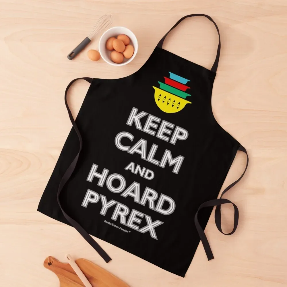 

Keep Calm and Hoard Pyrex T-Shirt Apron Women Kitchen'S Kitchen Things And For Home japanese style Apron