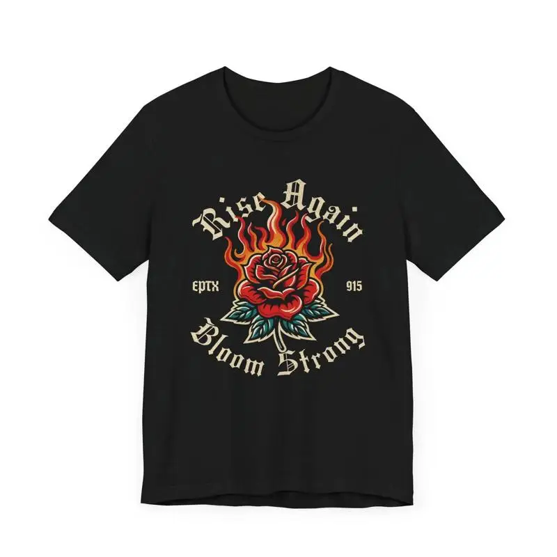 

Rise Again Bloom Strong Vintage Tattoo T Shirt