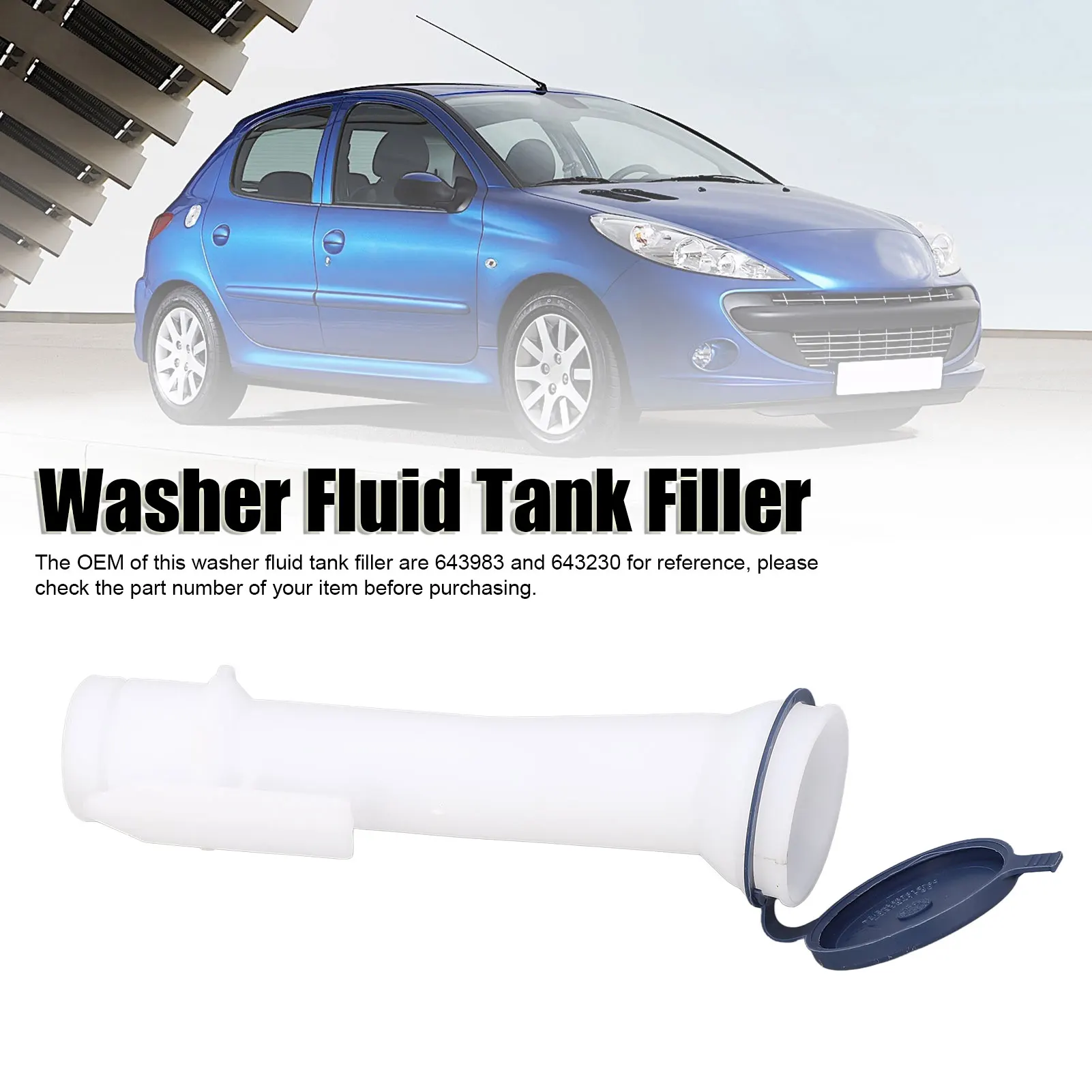

Windscreen Wash Filler Pipe 643230 Windscreen Washer Inlet Pipe 643983 Replacement for 206 207 206CC 207CC 607